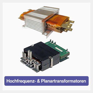 Hochfrequenz- & Planartransformatoren